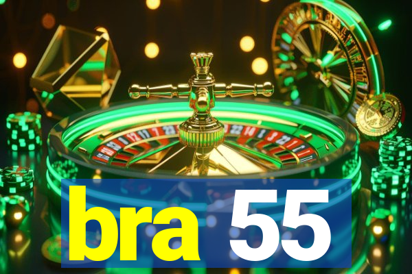 bra 55